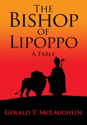 Cover of the book The Bishop of Lipoppo by Dr. Alex Huxley Westfried