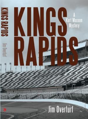 Cover of the book Kings Rapids by Lloyd Harrison Whitling