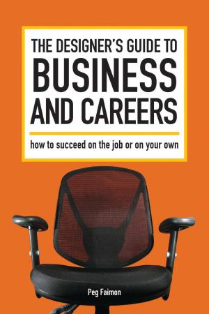 bigCover of the book The Designer's Guide to Business and Careers by 