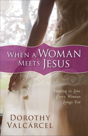 Cover of the book When a Woman Meets Jesus by Patti Greene