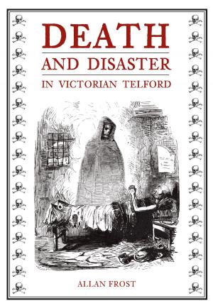 Book cover of Death and Disaster in Victorian Telford