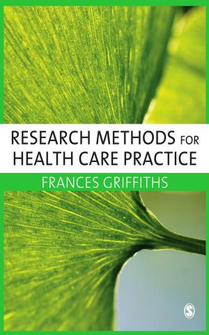 Cover of the book Research Methods for Health Care Practice by Rachel Thomson, Professor Julie McLeod