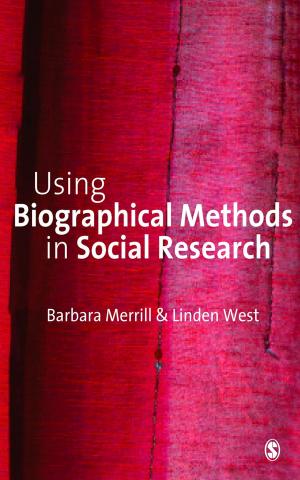 Cover of the book Using Biographical Methods in Social Research by Pritam Singh, Asha Bhandarker