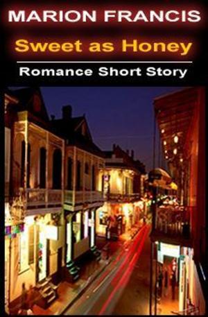 Book cover of Sweet as Honey: Romance Short Story