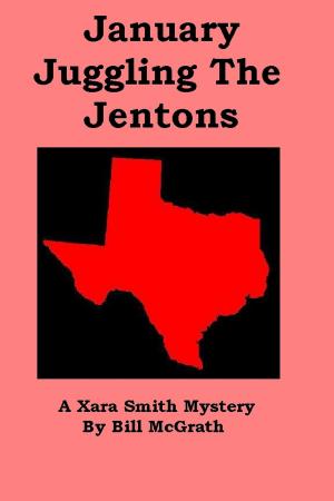 Book cover of January Juggling The Jentons: A Xara Smith Mystery