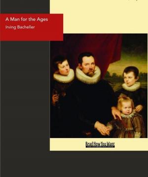Cover of the book A Man For The Ages : A Story Of The Builders Of Democracy by Andrew Murray