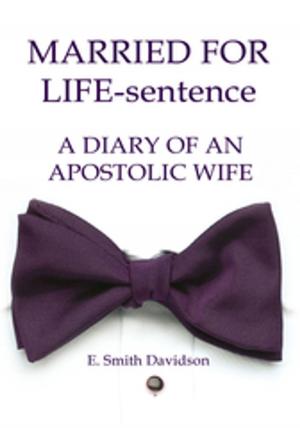 Cover of the book Married for Life-Sentence by David Jakielo
