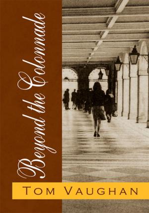 Cover of the book Beyond the Colonnade by Melvin Tutten