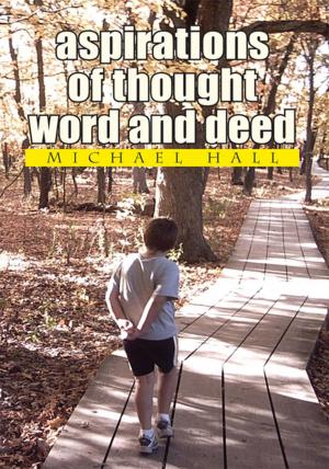 Cover of the book Aspirations of Thought Word and Deed by Tony Morgan
