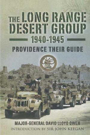 Cover of the book The Long Range Desert Group 1940-1945 by Mathew Wharmby
