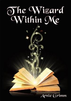 Cover of the book The Wizard Within Me by Judythe Pearson Patberg