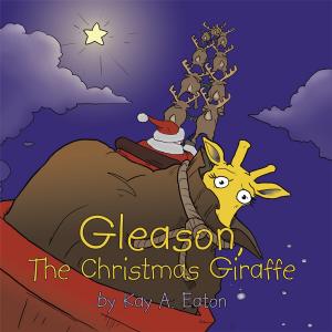 Book cover of Gleason, the Christmas Giraffe