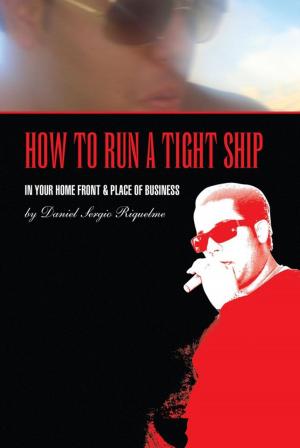 Cover of the book How to Run a Tight Ship by Casmir Chimezie Obi