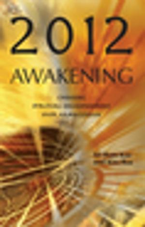 Cover of the book 2012 Awakening by Tony DiGerolamo