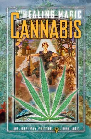 Cover of the book The Healing Magic of Cannabis by Timothy Leary