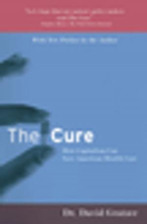 Cover of the book The Cure by Douglas E. Schoen, Jessica Tarlov