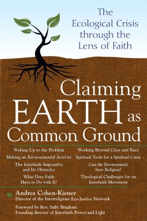 Cover of the book Claiming Earth as Common Ground: The Ecological Crisis through the Lens of Faith by Rev. Jane E. Vennard