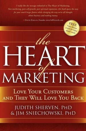 Cover of the book The Heart of Marketing by David Dahlman DC