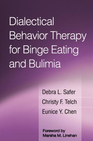 Cover of the book Dialectical Behavior Therapy for Binge Eating and Bulimia by Katie Evans, PhD, J. Michael Sullivan, PhD