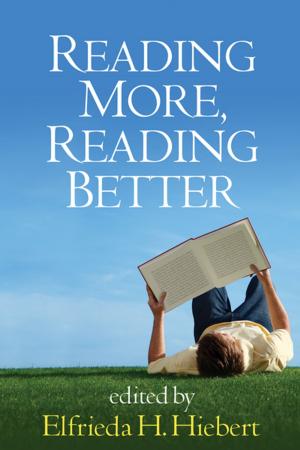 Cover of the book Reading More, Reading Better by Ralph W. Hood, Jr., PhD, Peter C. Hill, PhD, Bernard Spilka, PhD