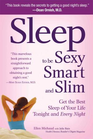 bigCover of the book Sleep to be Sexy, Smart, & Slim by 