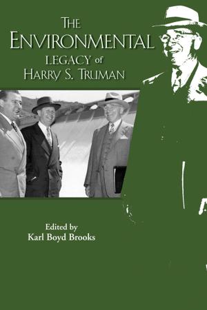 Cover of The Environmental Legacy of Harry S. Truman