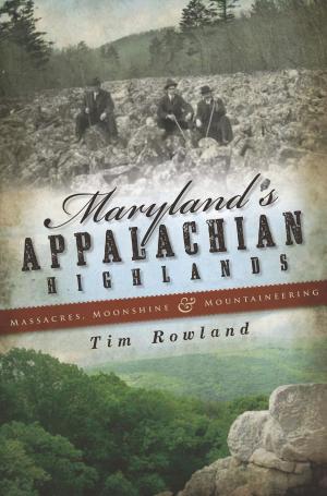 Cover of the book Maryland's Appalachian Highlands by John C. Schubert