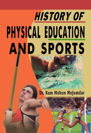 Cover of the book History of Physical Education and Sports by Dr. Anil Sharma