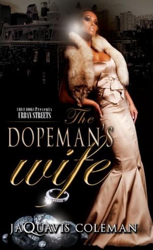 Cover of the book The Dopeman's Wife by Treasure Hernandez