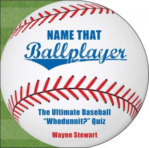Cover of the book Name That Ballplayer by Jennifer Laviano, Julie Swanson