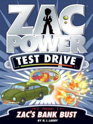 Book cover of Zac Power Test Drive: Zac's Bank Bust
