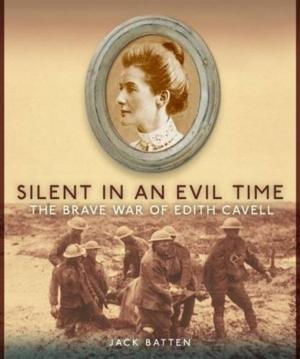 Cover of the book Silent in an Evil Time by Lorna Schultz Nicholson