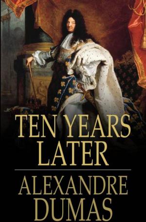 Cover of the book Ten Years Later by Gustave Aimard