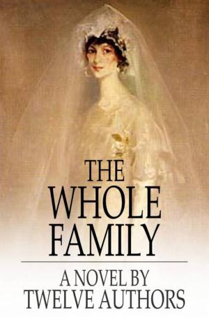 Cover of the book The Whole Family by J. S. Fletcher