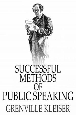 Cover of the book Successful Methods of Public Speaking by Walter Besant