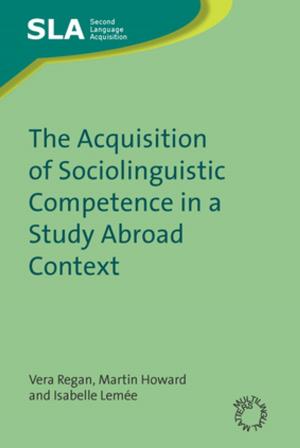 Cover of the book The Acquisition of Sociolinguistic Competence in a Study Abroad Context by Zhiyan Guo