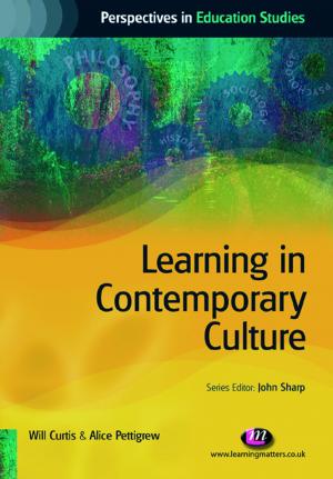 Cover of the book Learning in Contemporary Culture by Ms. Suzanne Horton, Ms. Branwen Bingle