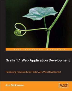 Cover of the book Grails 1.1 Web Application Development by Pedro Teixeira
