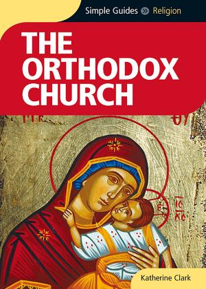 Book cover of Orthodox Church - Simple Guides