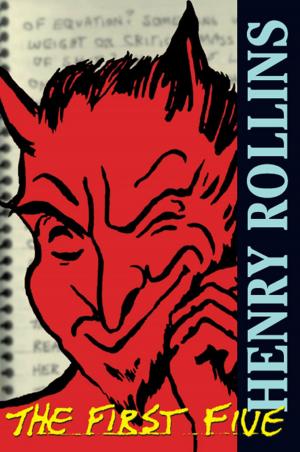 Cover of the book The First Five by Henry Rollins