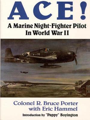 Book cover of Ace!: A Marine Night-Fighter In World War II