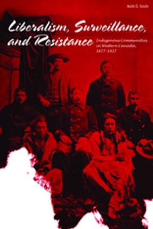 Cover of the book Liberalism, Surveillance, and Resistance by Ted Rowe