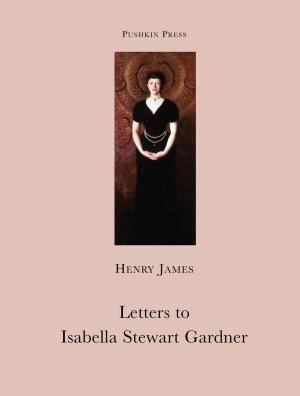 Cover of the book Letters to Isabella Stewart Gardner by Gaito Gazdanov