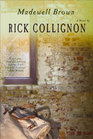 Cover of the book Madewell Brown by Rick Collignon