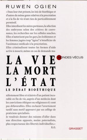 Book cover of La vie, la mort, l'Etat