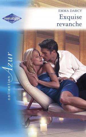 Cover of the book Exquise revanche (Harlequin Azur) by Kim Lawrence