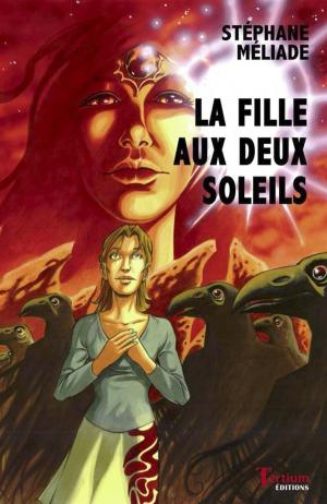Cover of the book La fille aux deux soleils by Gilles Lades