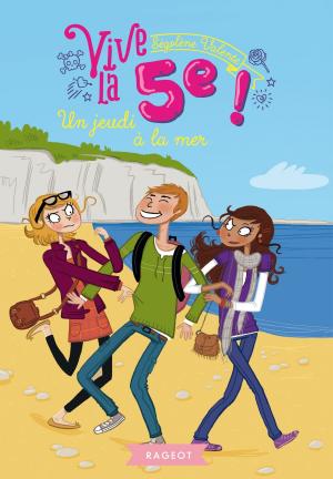 Cover of the book Vive la 5e ! Un jeudi à la mer by Agnès Laroche