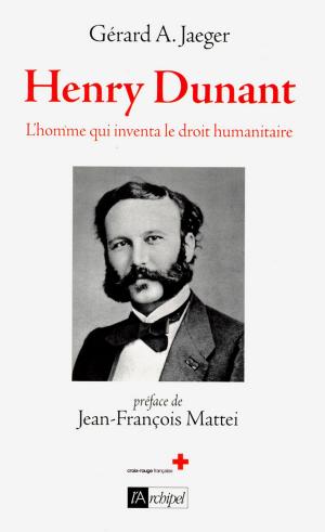 Cover of the book Henry Dunant - L'homme qui inventa la Croix-Rouge by Kristen Harnisch