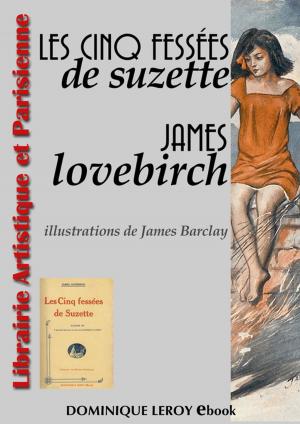 Cover of the book Les Cinq Fessées de Suzette by Danny Tyran, Gilles Milo-Vacéri, Désie Filidor, Karine Géhin, Stéphane Lourmel